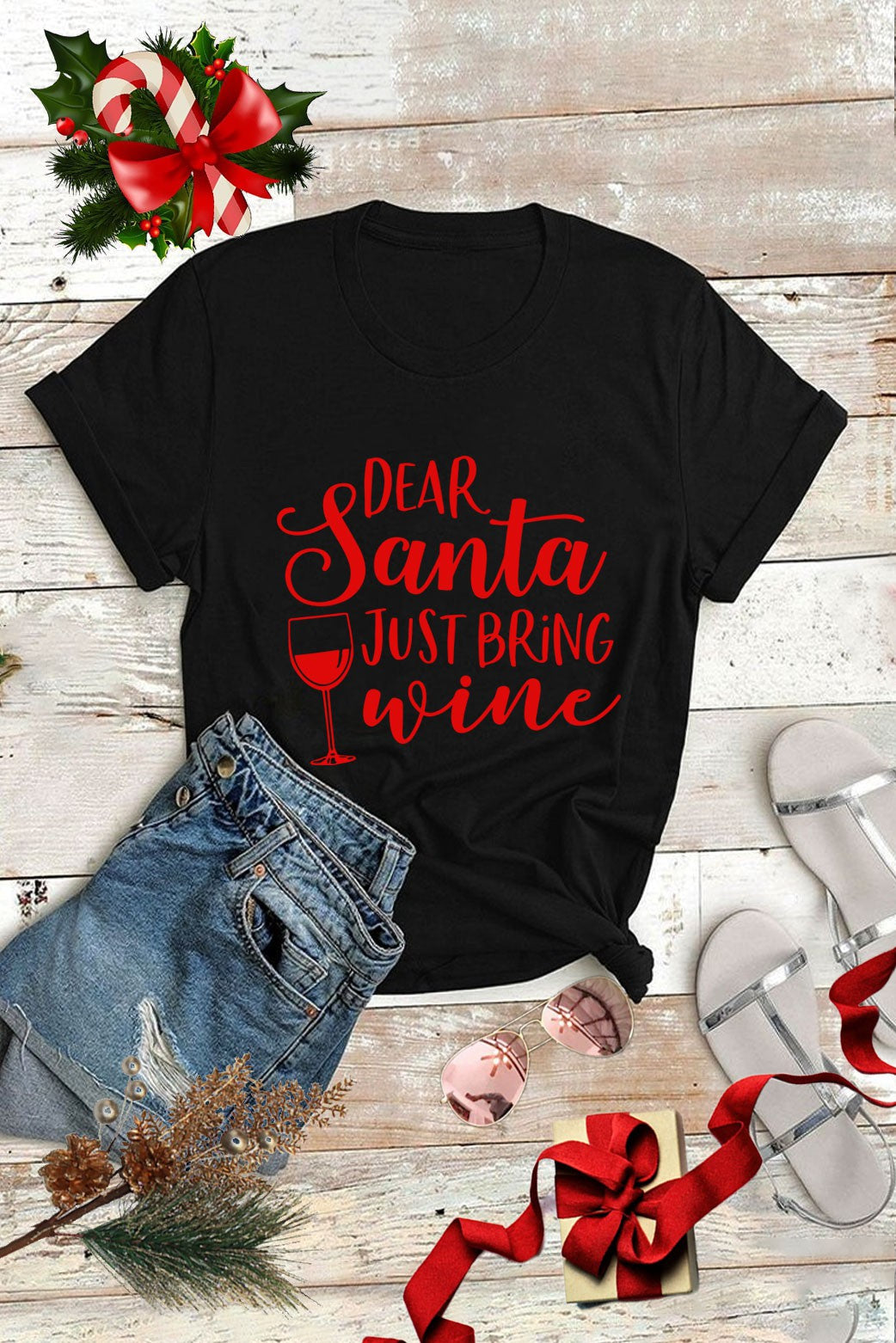 Dear Santa Just Bring Wine Tee