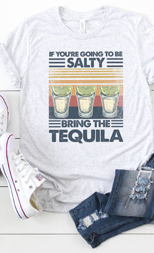 Salty, Bring Tequila Tee Ash Gray