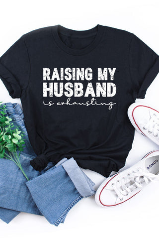 Raising My Husband Tee Black