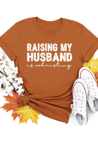 Raising My Husband Tee Autumn