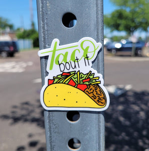 Taco Bout It Sticker