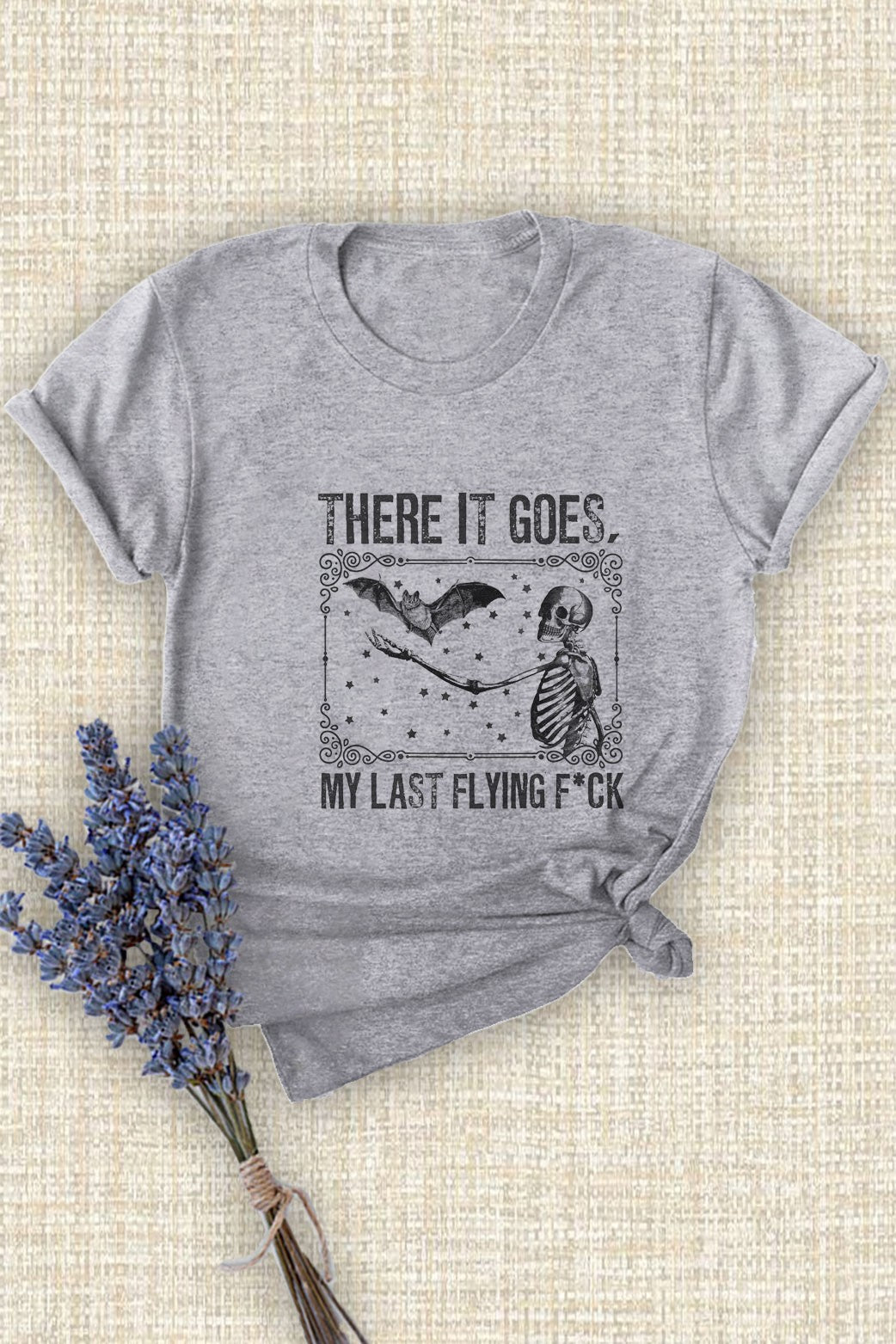 There Goes My Last Flying F*ck Tee Heather Grey