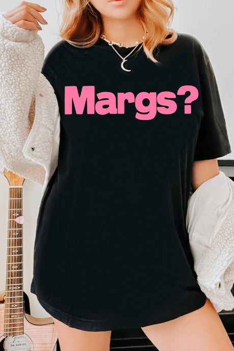 Margs? Black Tee