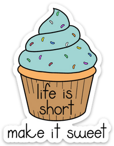 Life Is Short Sticker