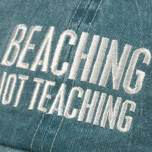 Beaching Not Teaching Baseball Cap