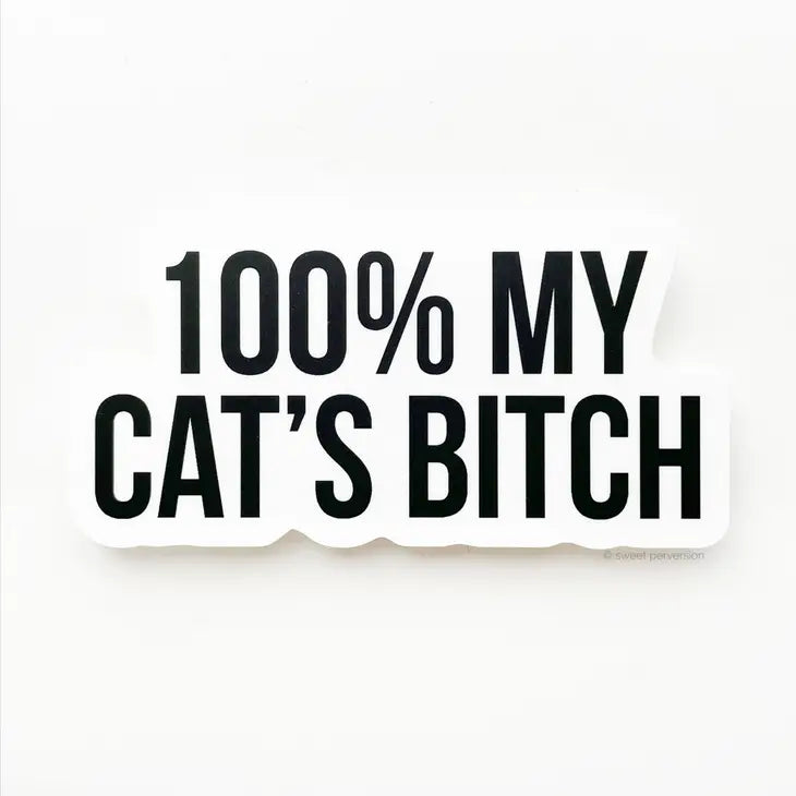 Cats Bitch Sticker