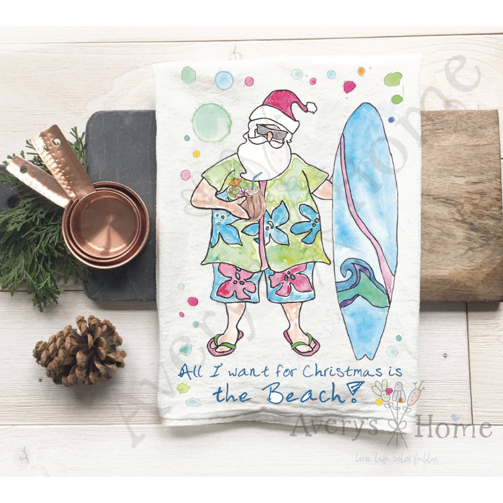 All I Want For Christmas Is The Beach Santa Dish Towel
